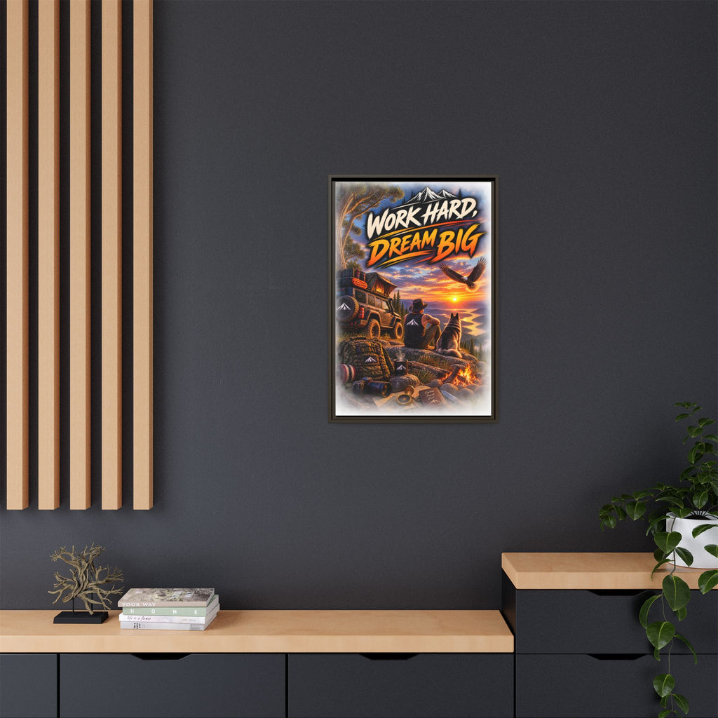 Work Hard Dream Big Framed Canvas Print — Inspirational Camping Sunset Wall Art