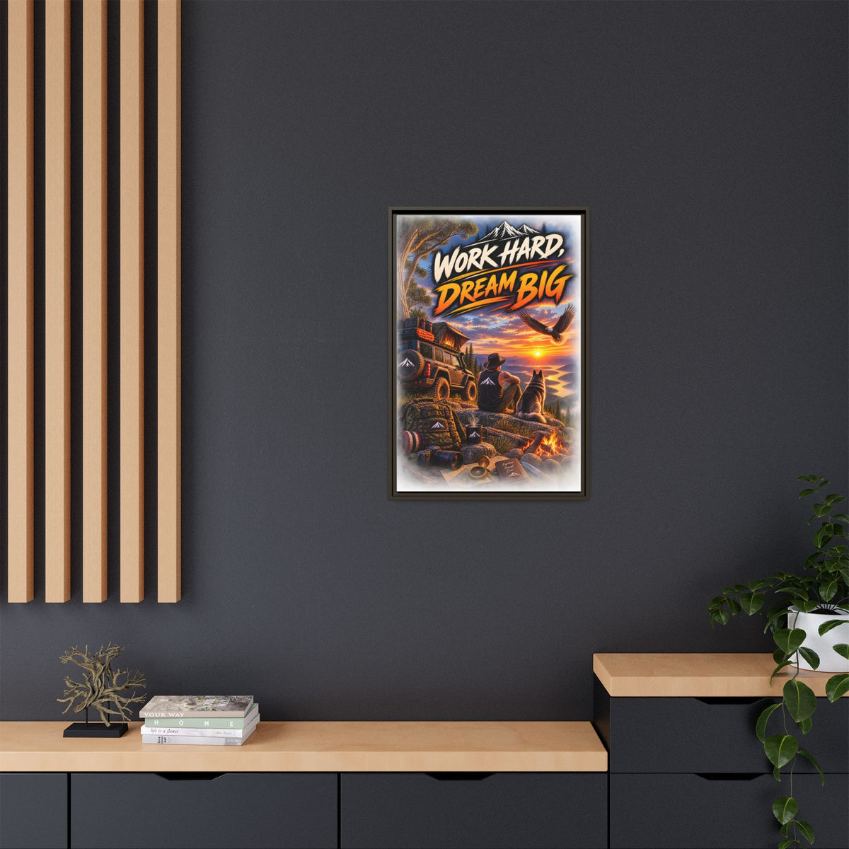 Work Hard Dream Big Framed Canvas Print — Inspirational Camping Sunset Wall Art