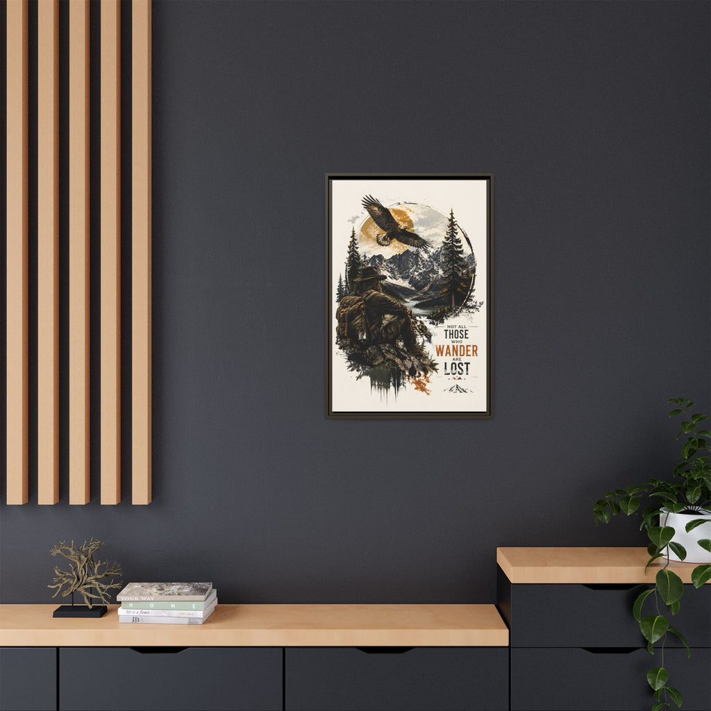 Wanderer Hiking Framed Canvas — "Not All Those Who Wander Are Lost" Wall Art