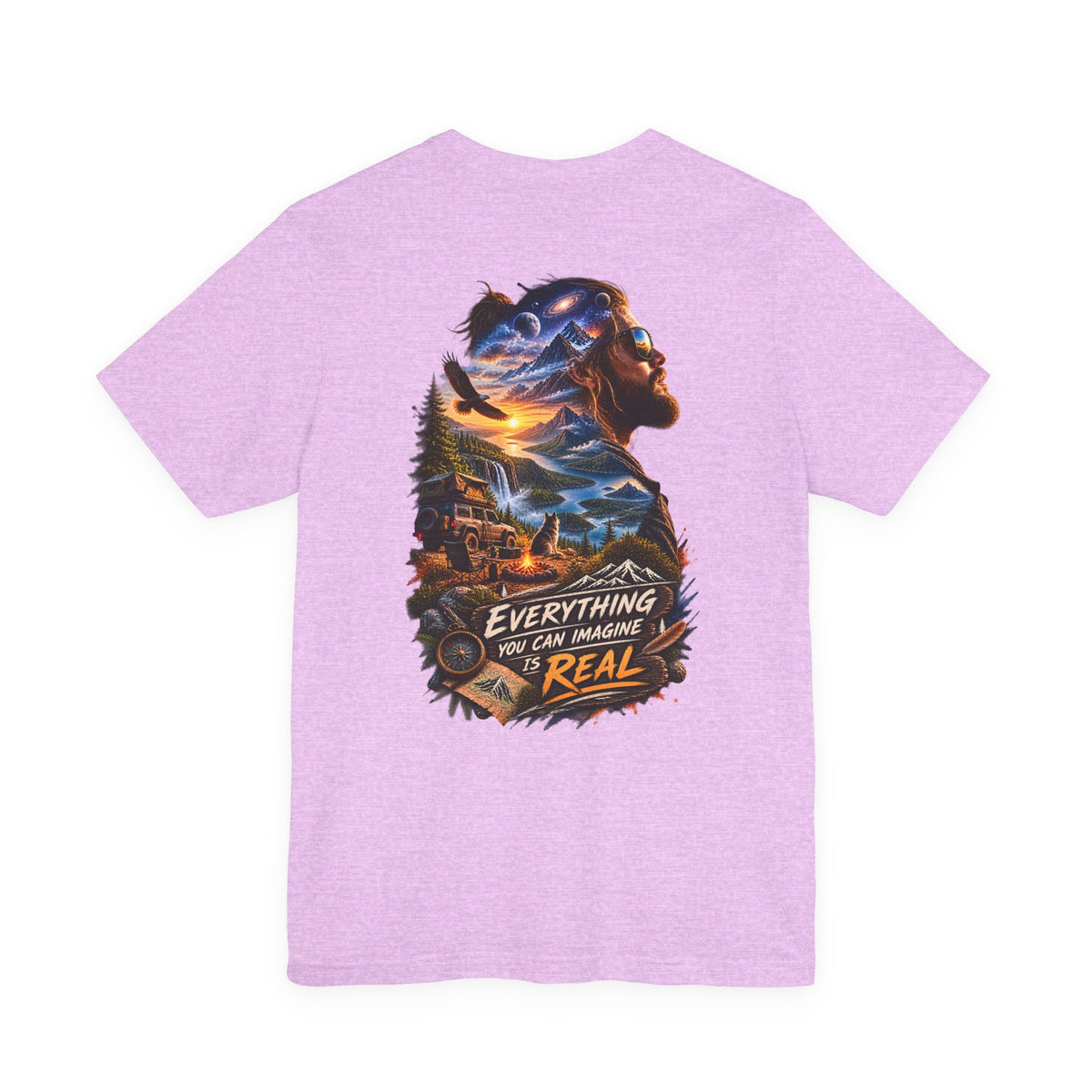 Everything You Can Imagine Is Real Graphic Tee — Surreal Nature & Adventure Back Print
