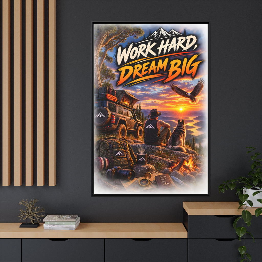 Work Hard Dream Big Framed Canvas Print — Inspirational Camping Sunset Wall Art