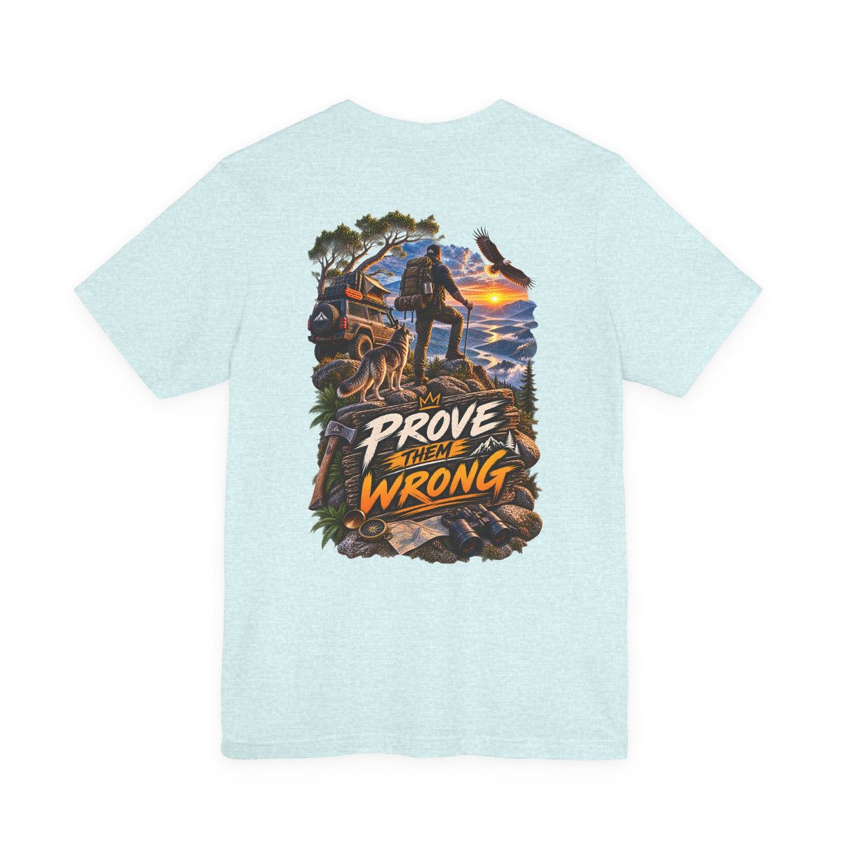 Prove Them Wrong Adventure Graphic Tee