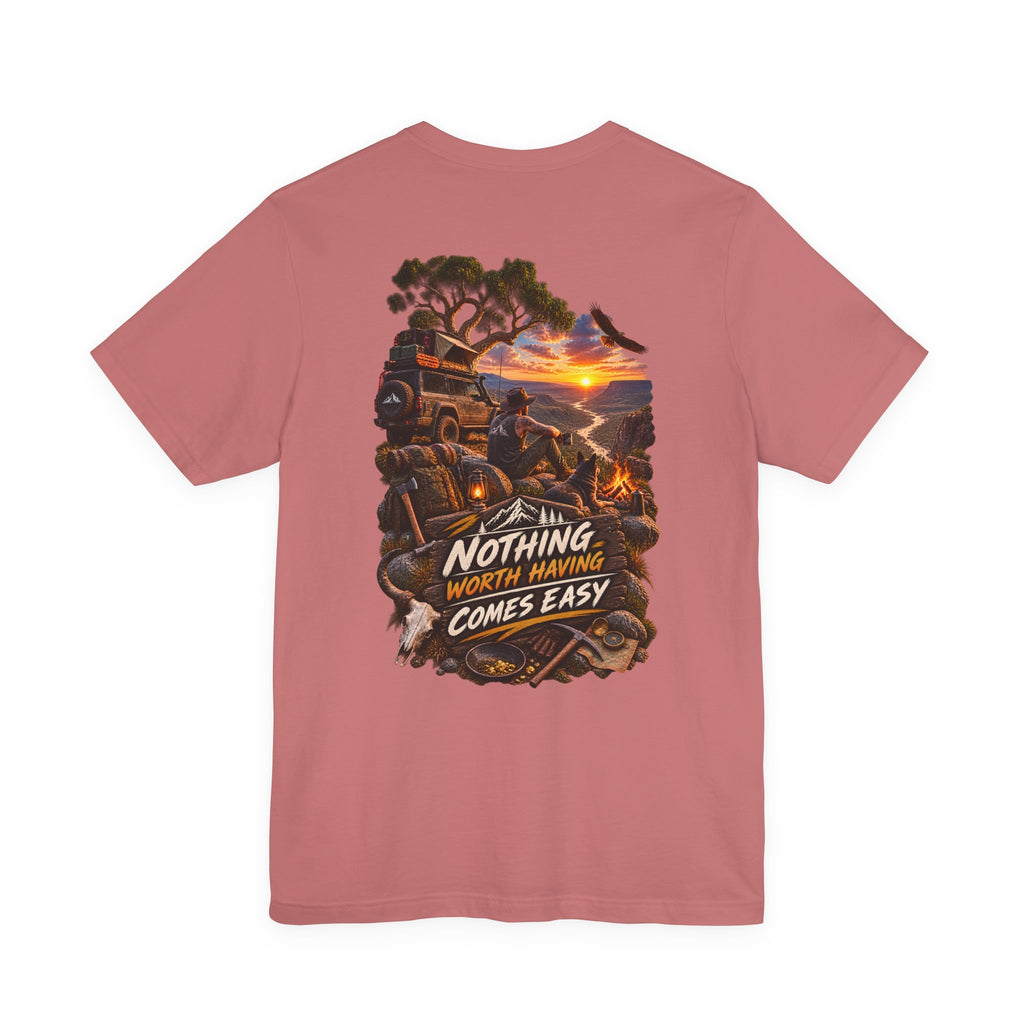Adventure Tee — "Nothing Worth Having Comes Easy" Off-Road Sunset Graphic T-Shirt
