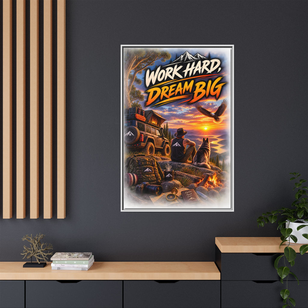 Work Hard Dream Big Framed Canvas Print — Inspirational Camping Sunset Wall Art