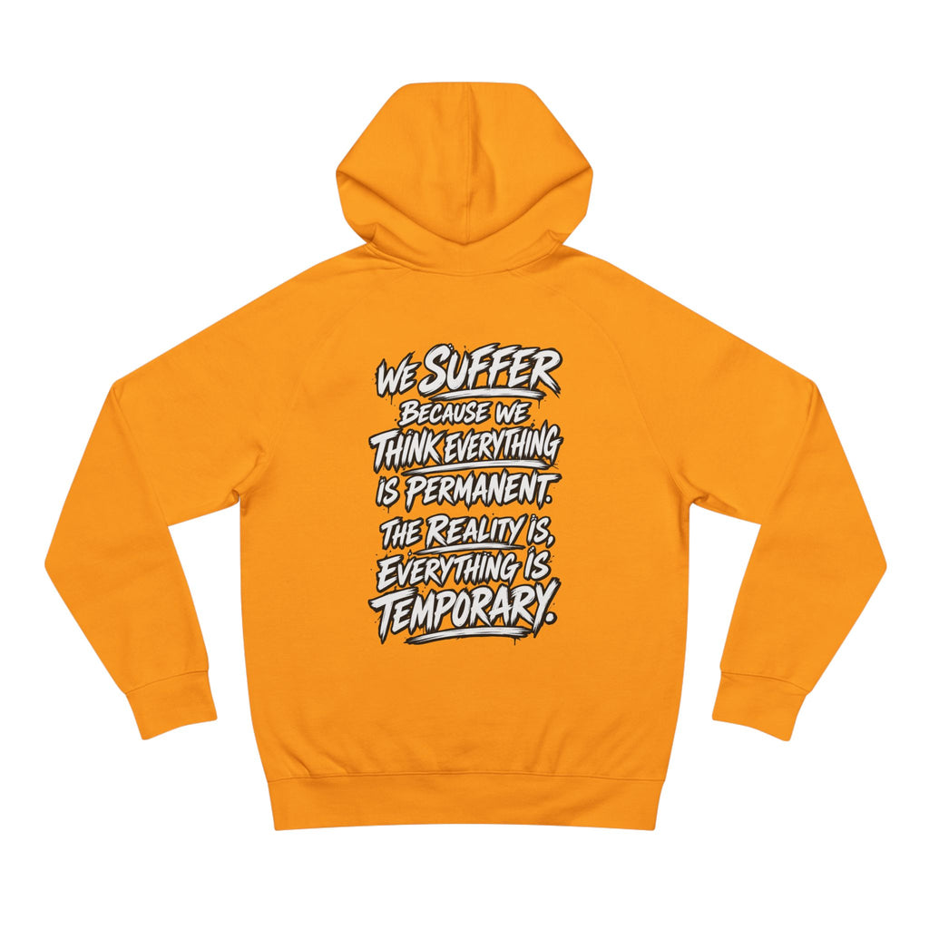 WilD VecMan Hoodie — "We Suffer Because We Think Everything Is Permanent" Inspirational Graphic Hoodie