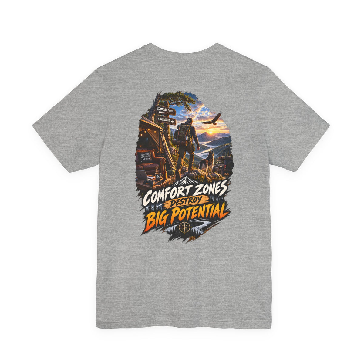 Motivational Graphic Tee — "Comfort Zones Destroy Big Potential" Back Print