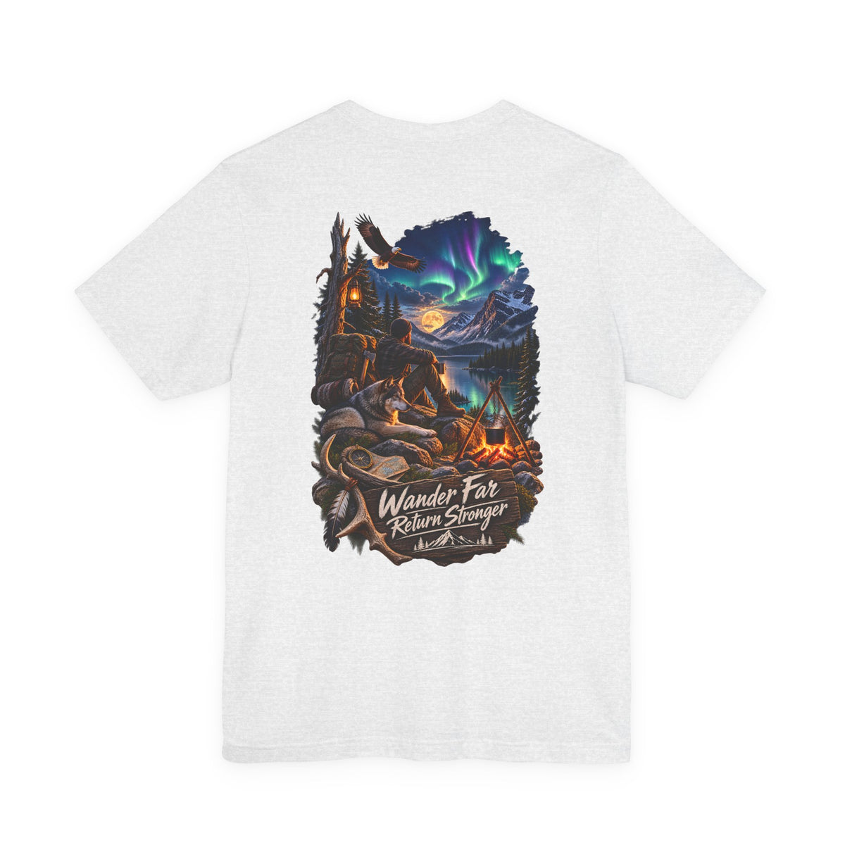 Wander Far, Return Stronger Campfire Tee — Northern Lights Adventure T‑Shirt