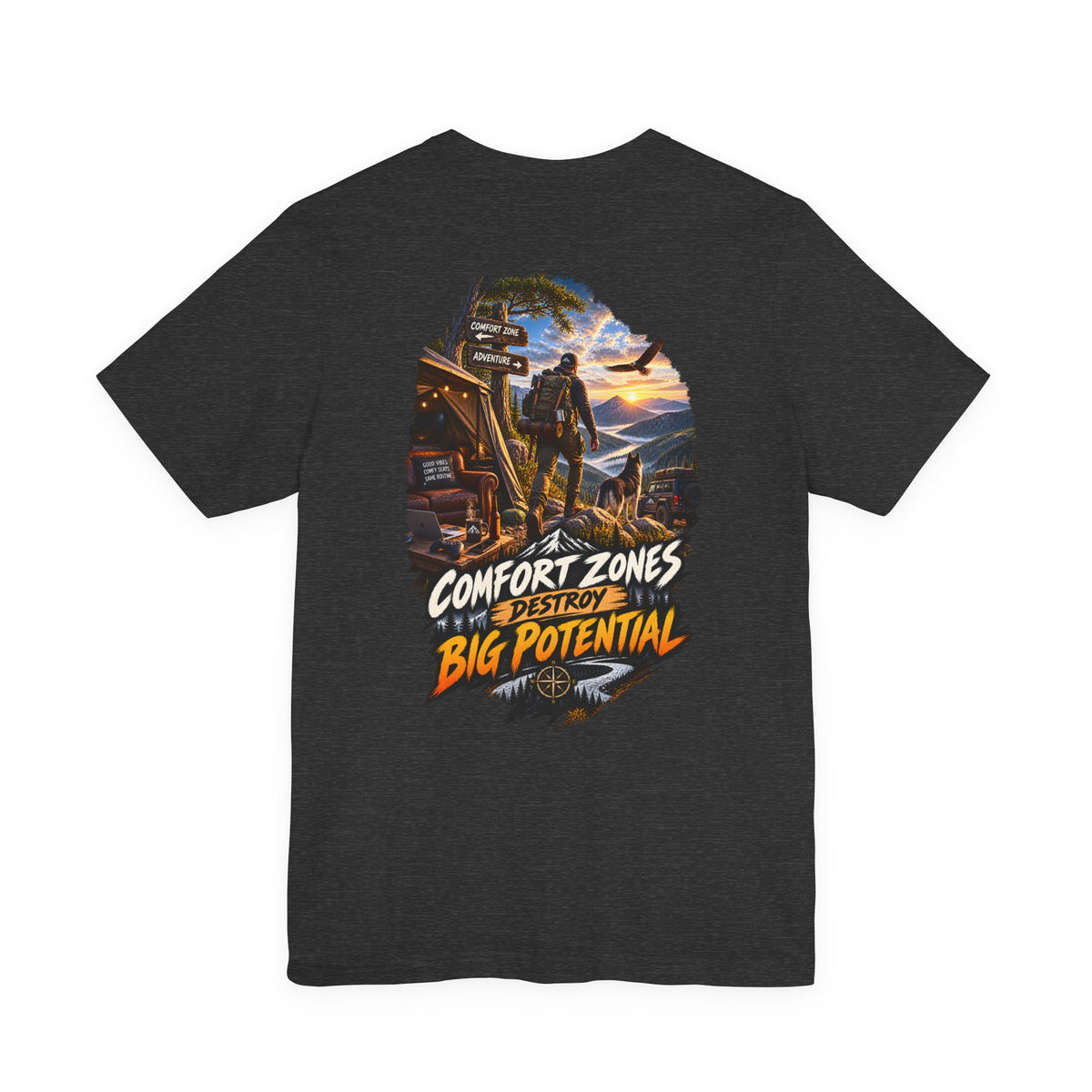 Motivational Graphic Tee — "Comfort Zones Destroy Big Potential" Back Print