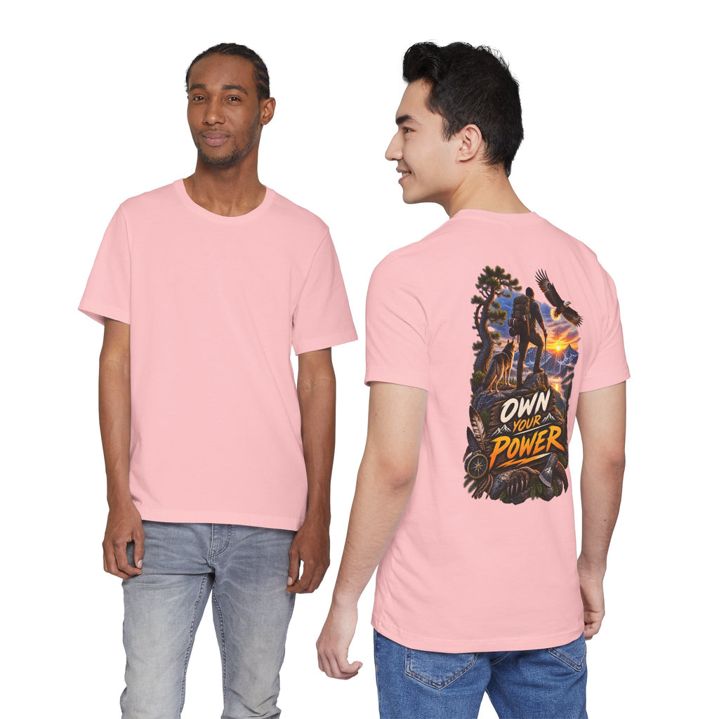 Own Your Power Hiking T-Shirt — Motivational Outdoor Adventure Tee