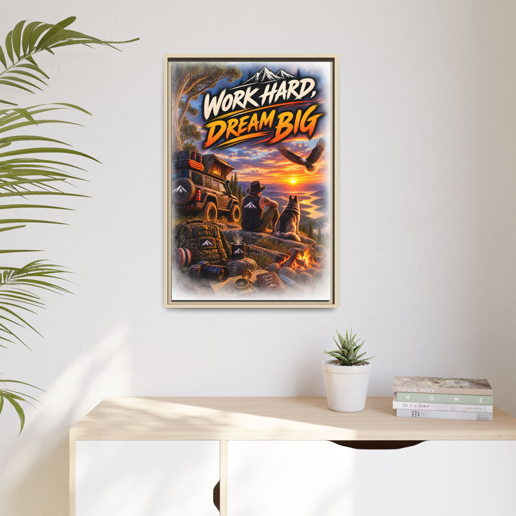 Work Hard Dream Big Framed Canvas Print — Inspirational Camping Sunset Wall Art
