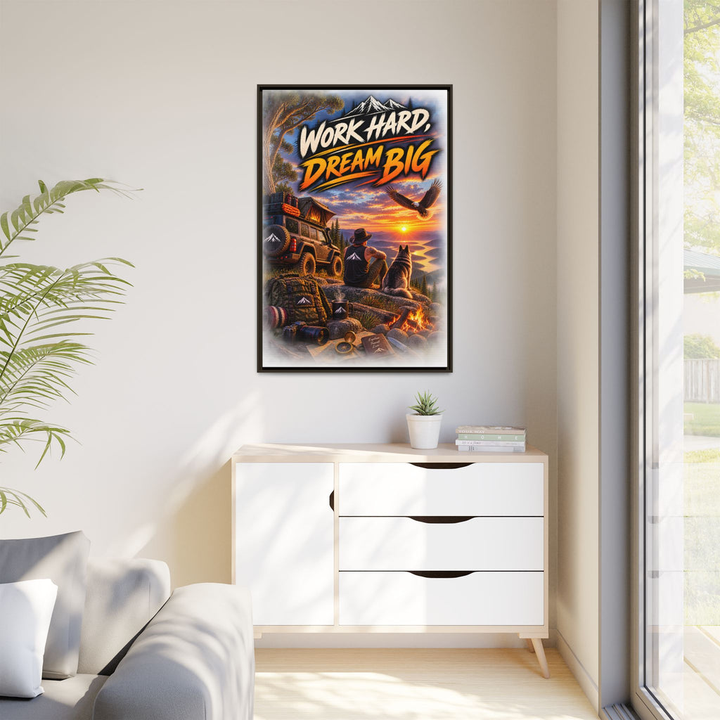Work Hard Dream Big Framed Canvas Print — Inspirational Camping Sunset Wall Art