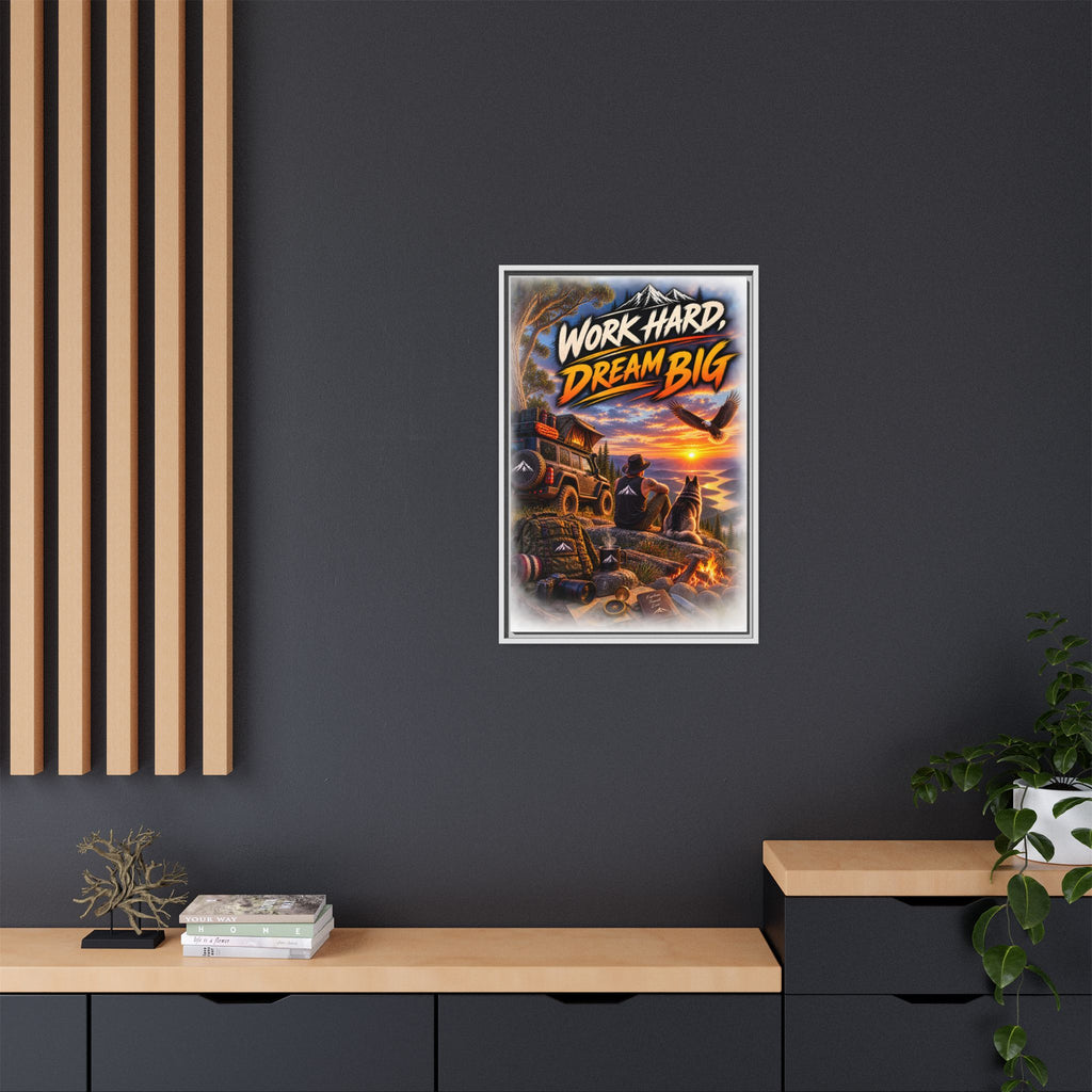 Work Hard Dream Big Framed Canvas Print — Inspirational Camping Sunset Wall Art