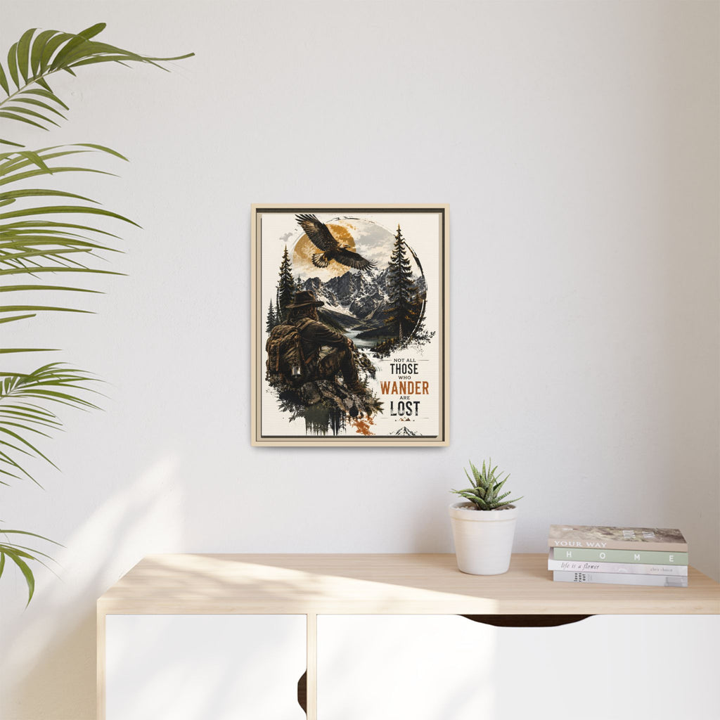 Wanderer Hiking Framed Canvas — "Not All Those Who Wander Are Lost" Wall Art