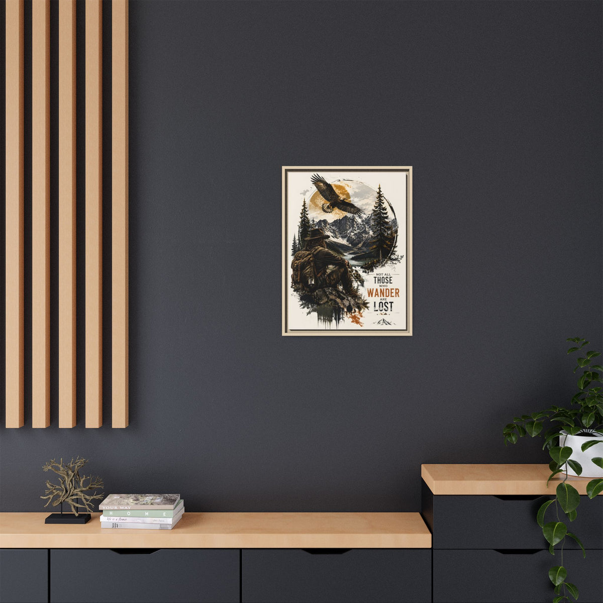 Wanderer Hiking Framed Canvas — "Not All Those Who Wander Are Lost" Wall Art