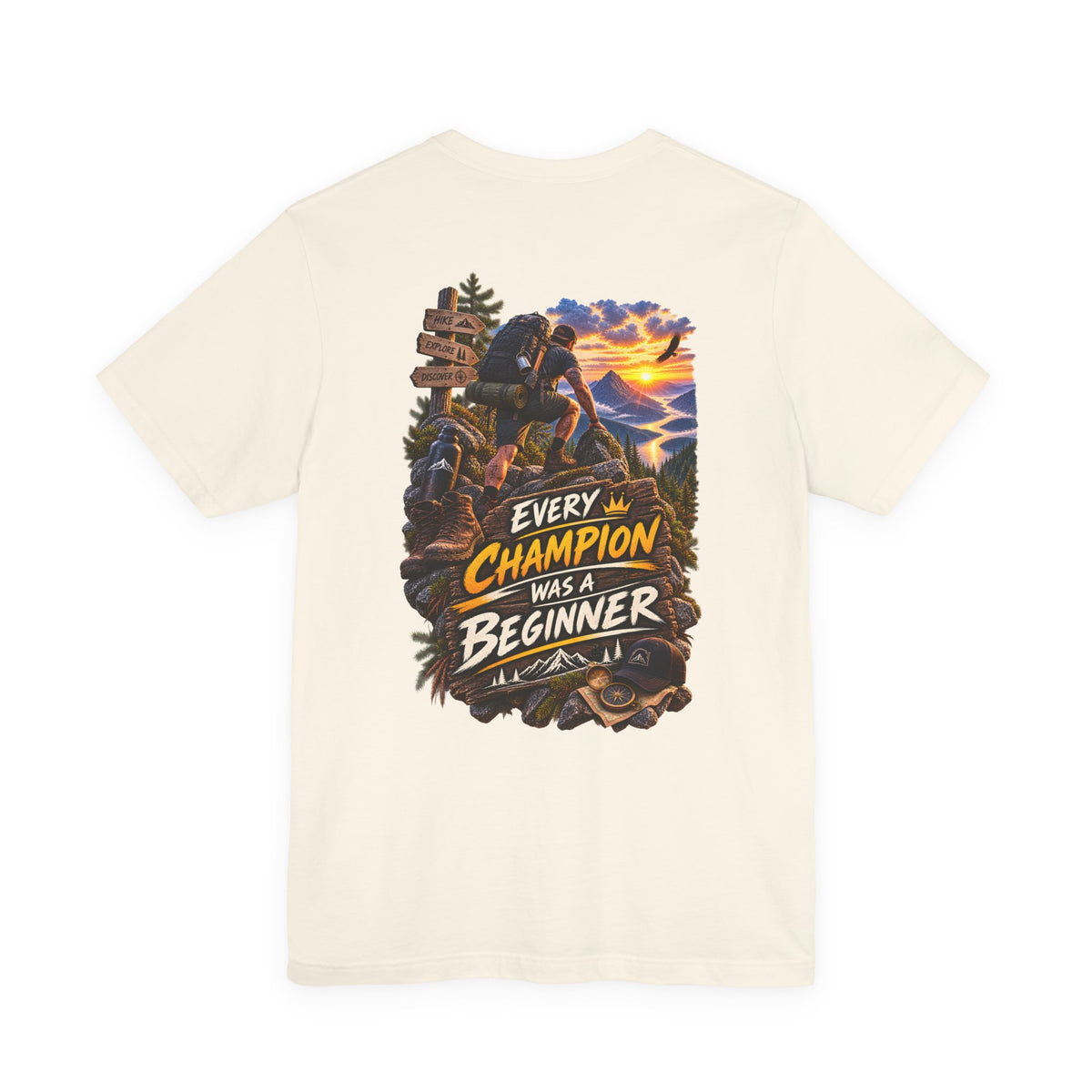Every Champion Was a Beginner T-Shirt — Motivational Hiking Adventure Tee