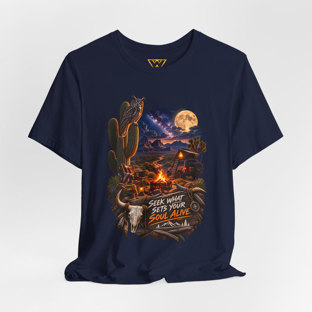 Campfire Desert Graphic Tee — "Seek What Sets Your Soul Alive"