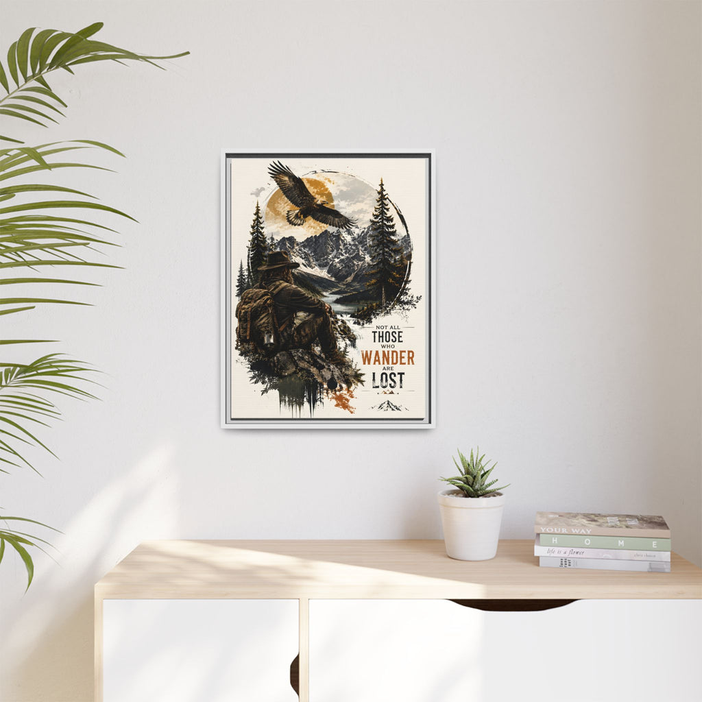 Wanderer Hiking Framed Canvas — "Not All Those Who Wander Are Lost" Wall Art