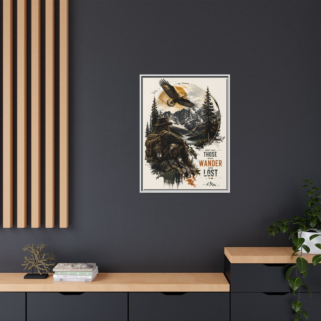 Wanderer Hiking Framed Canvas — "Not All Those Who Wander Are Lost" Wall Art
