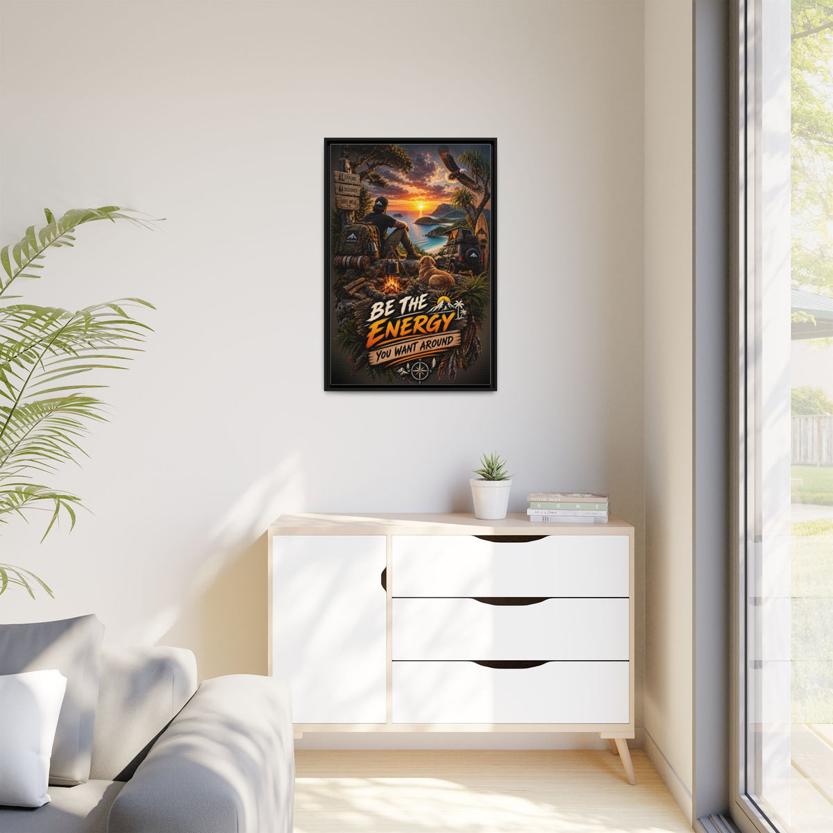 Be The Energy You Want Around - Framed Matte Canvas Wall Art