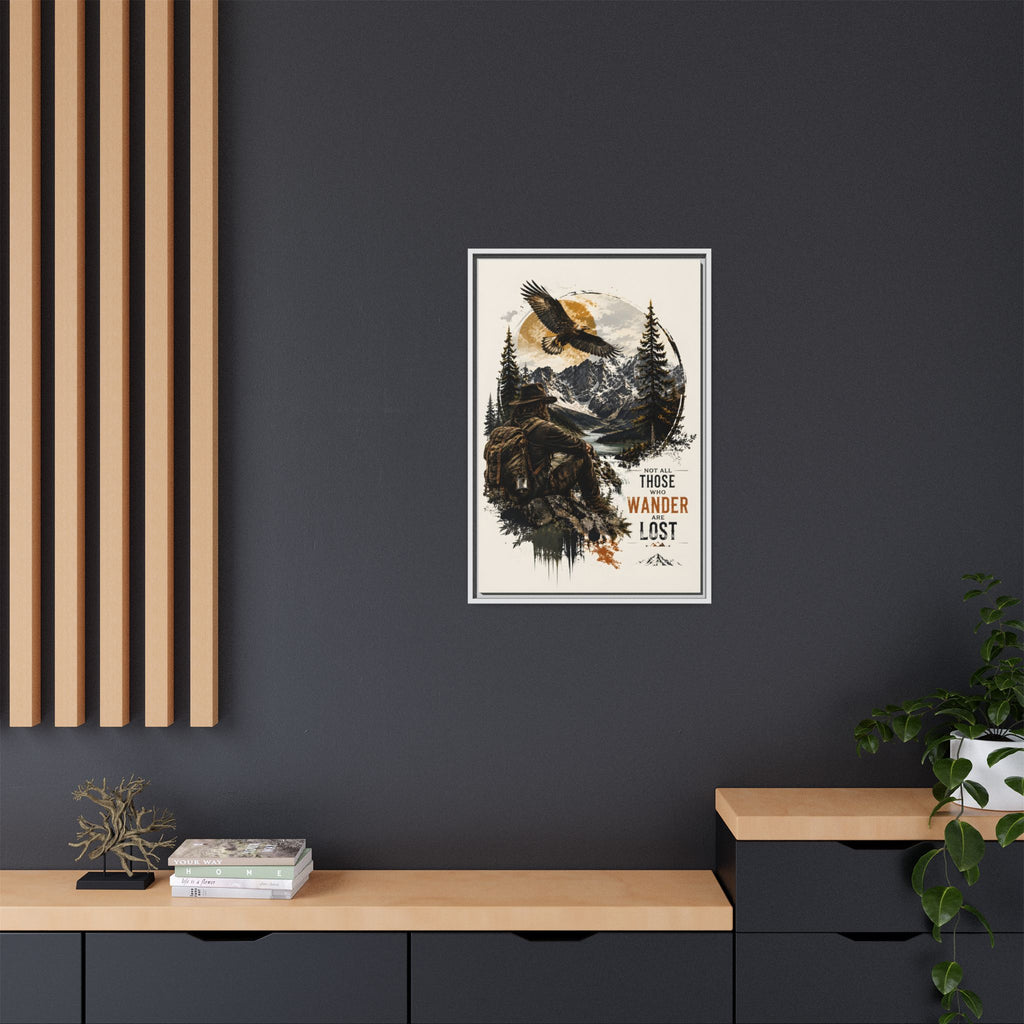 Wanderer Hiking Framed Canvas — "Not All Those Who Wander Are Lost" Wall Art