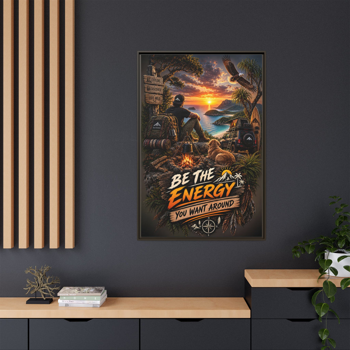 Be The Energy You Want Around - Framed Matte Canvas Wall Art