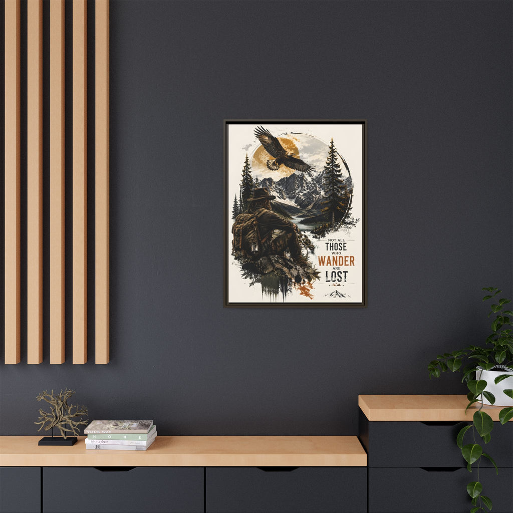 Wanderer Hiking Framed Canvas — "Not All Those Who Wander Are Lost" Wall Art