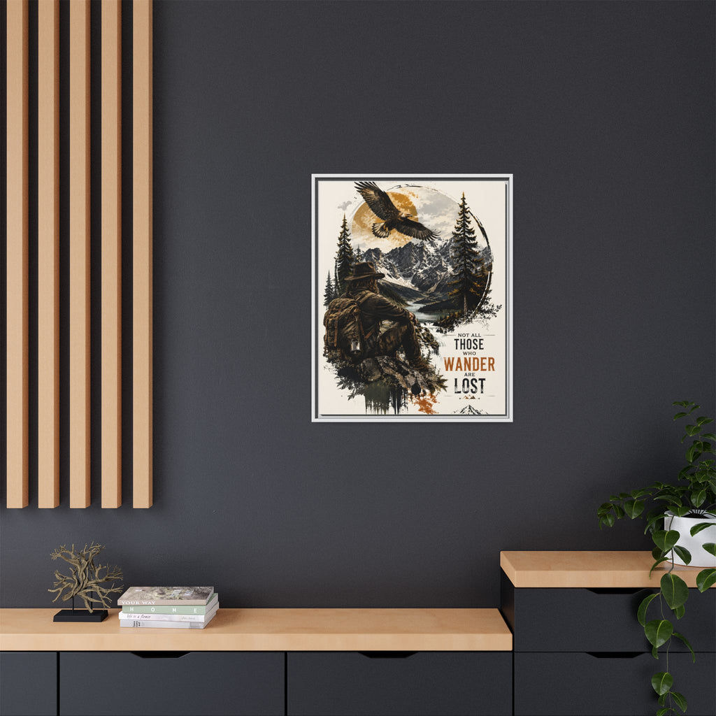 Wanderer Hiking Framed Canvas — "Not All Those Who Wander Are Lost" Wall Art