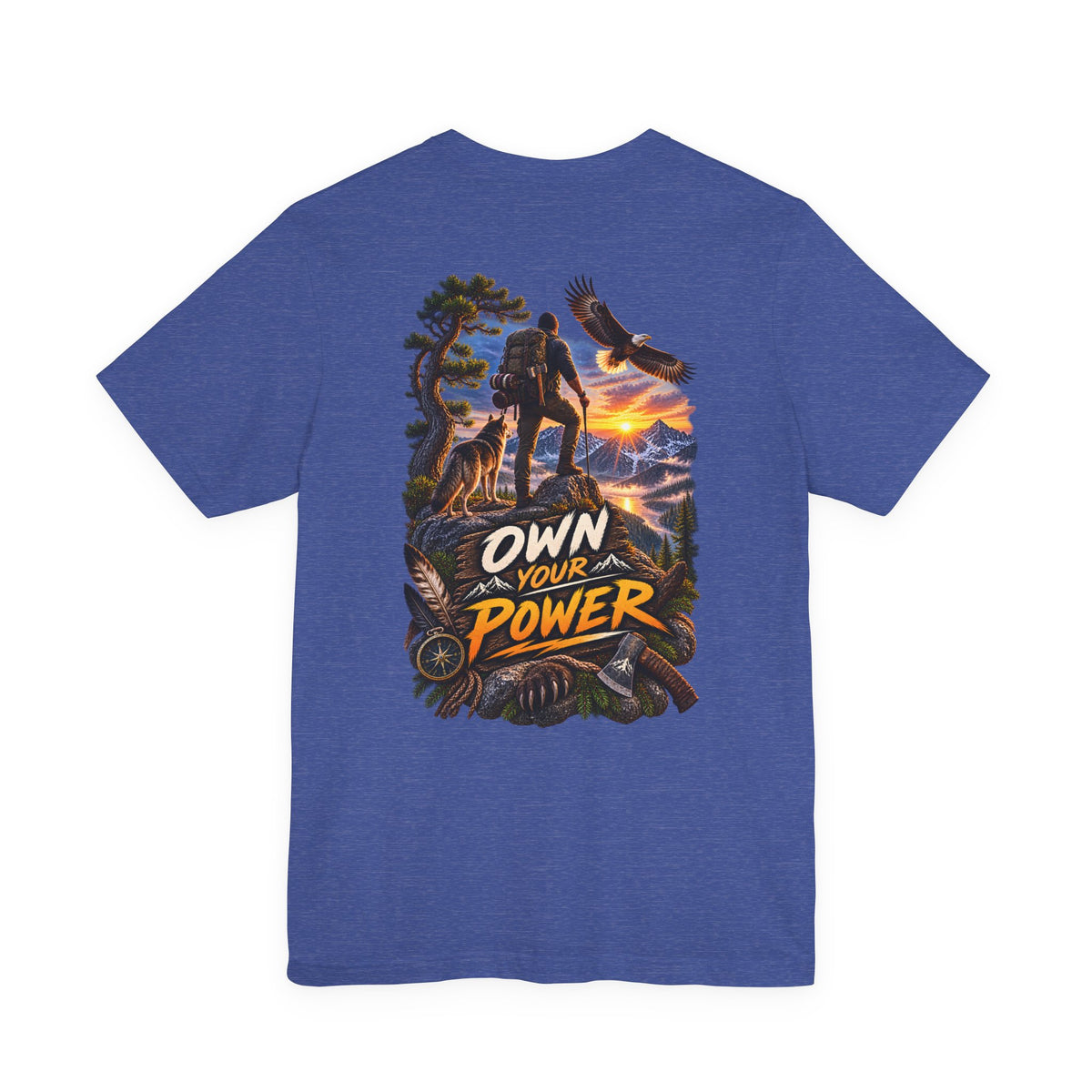 Own Your Power Hiking T-Shirt — Motivational Outdoor Adventure Tee