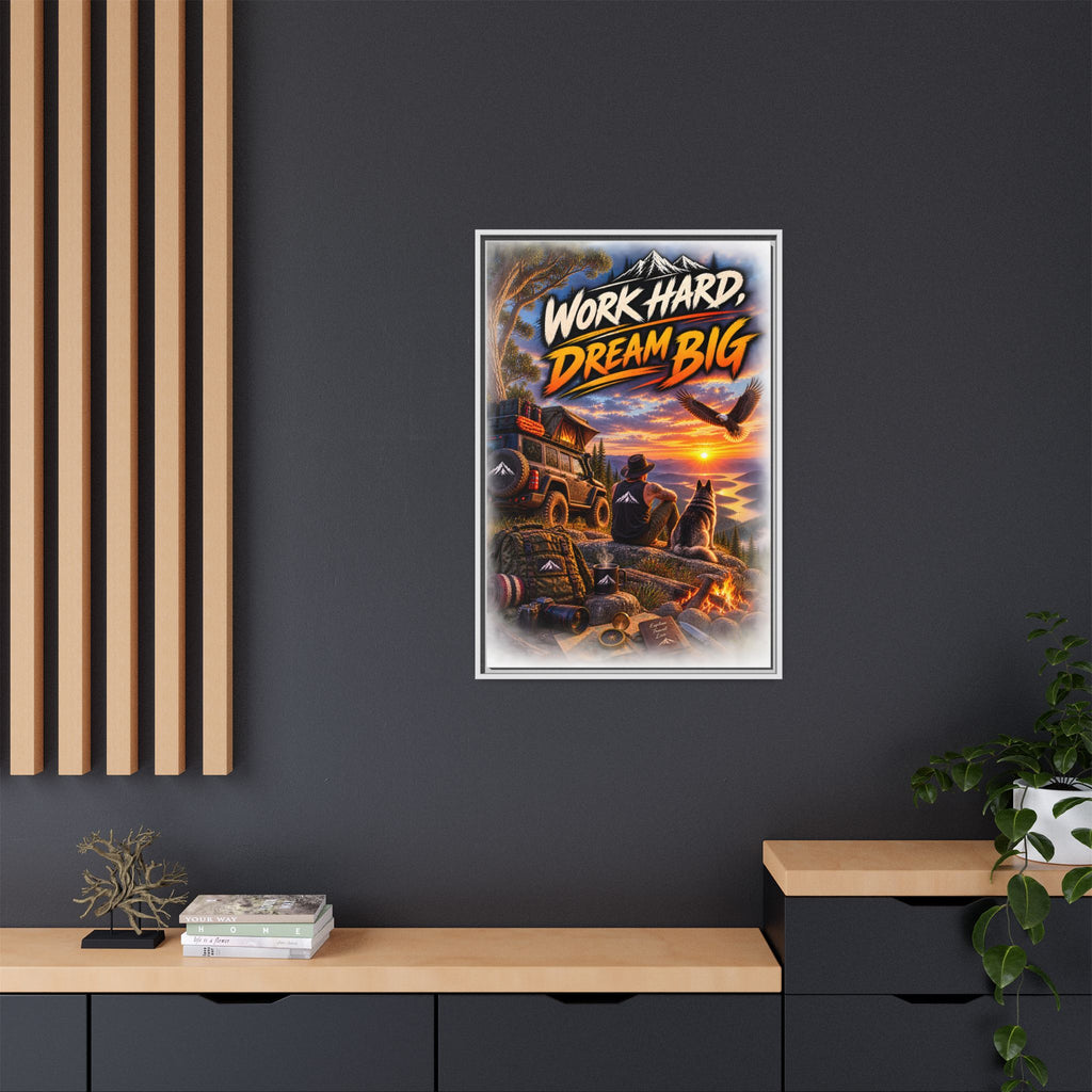 Work Hard Dream Big Framed Canvas Print — Inspirational Camping Sunset Wall Art
