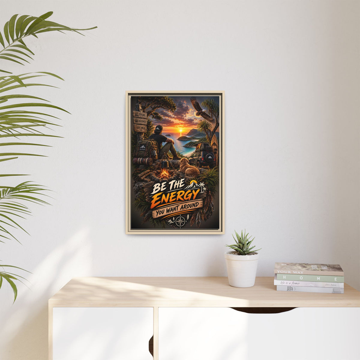 Be The Energy You Want Around - Framed Matte Canvas Wall Art