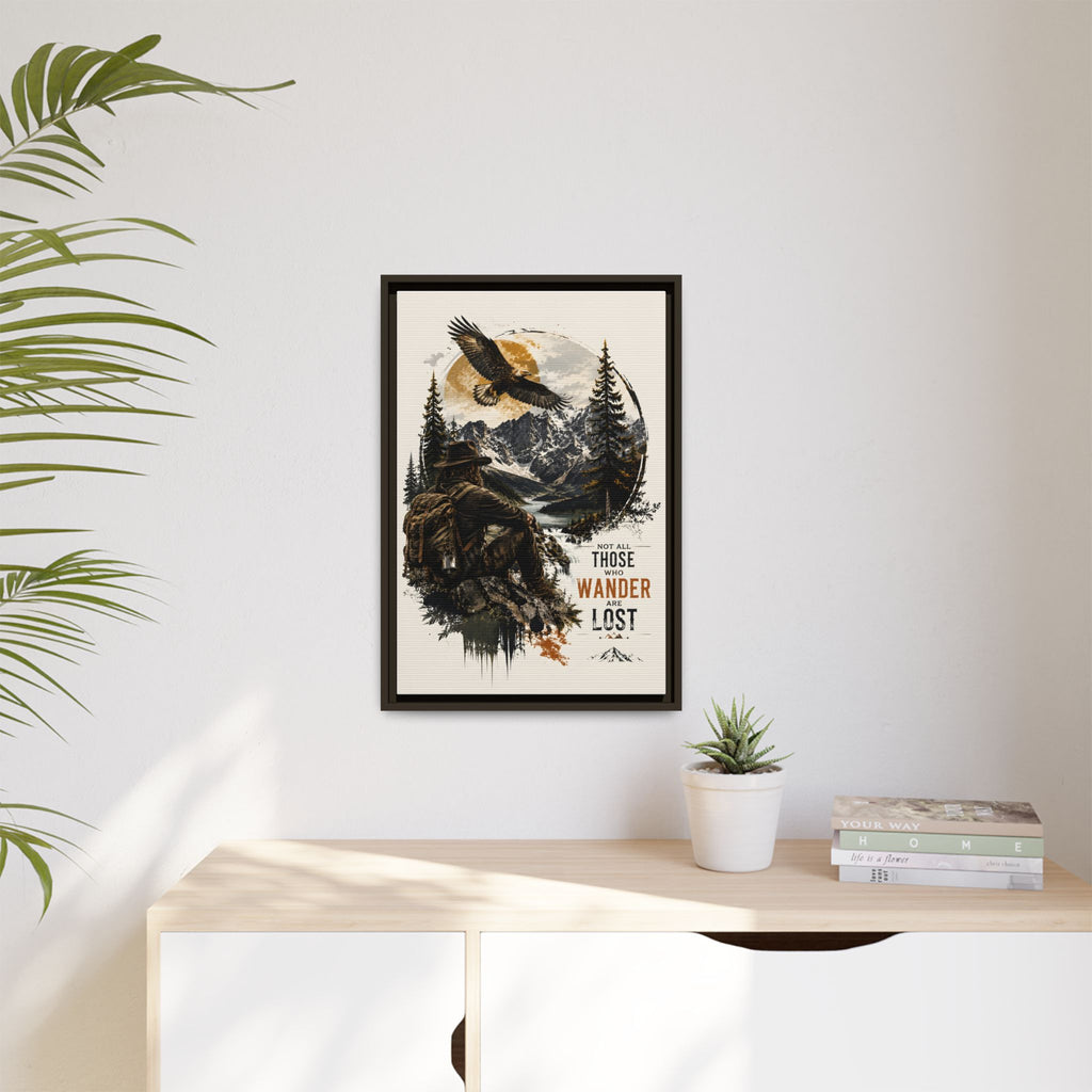 Wanderer Hiking Framed Canvas — "Not All Those Who Wander Are Lost" Wall Art