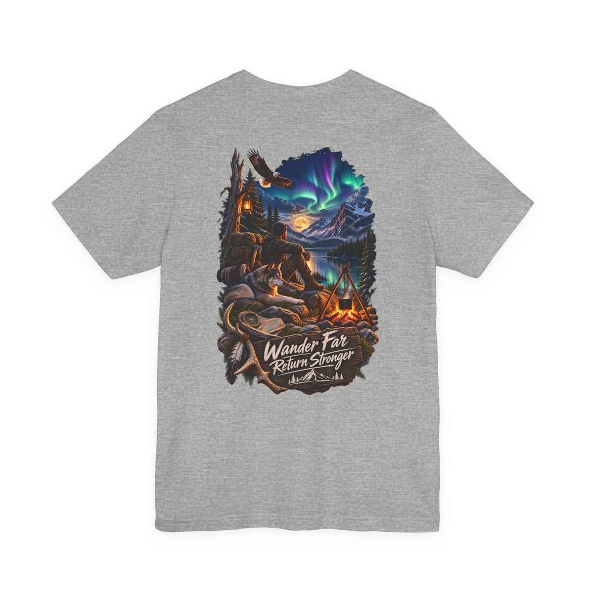 Wander Far, Return Stronger Campfire Tee — Northern Lights Adventure T‑Shirt
