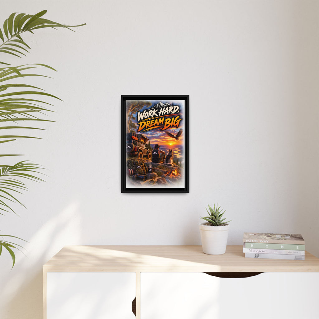 Work Hard Dream Big Framed Canvas Print — Inspirational Camping Sunset Wall Art