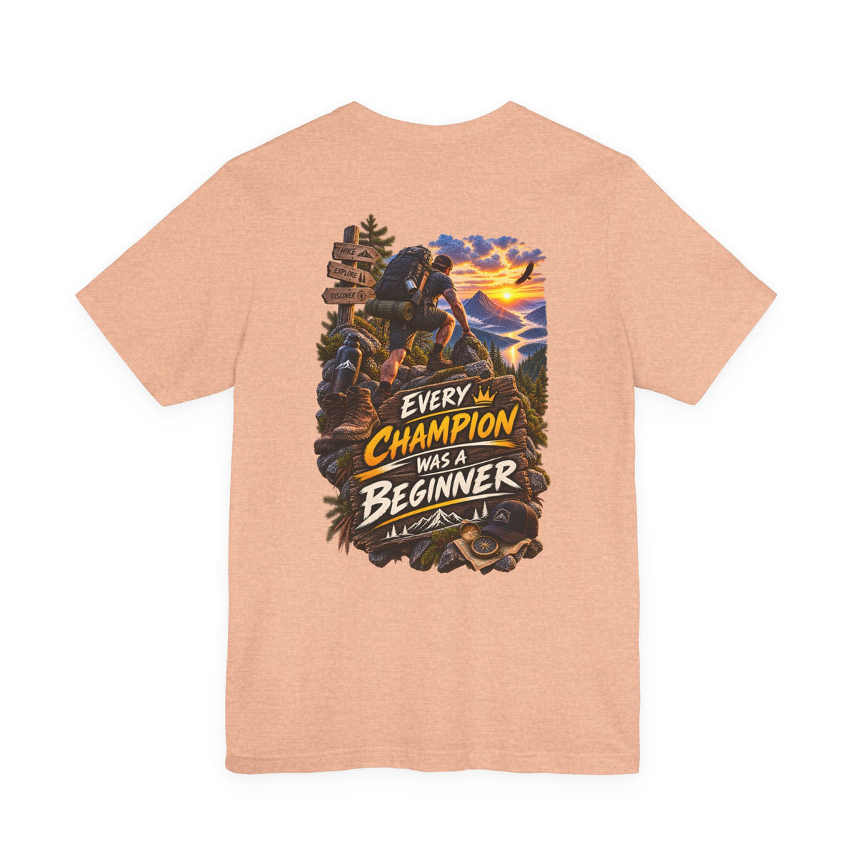 Every Champion Was a Beginner T-Shirt — Motivational Hiking Adventure Tee
