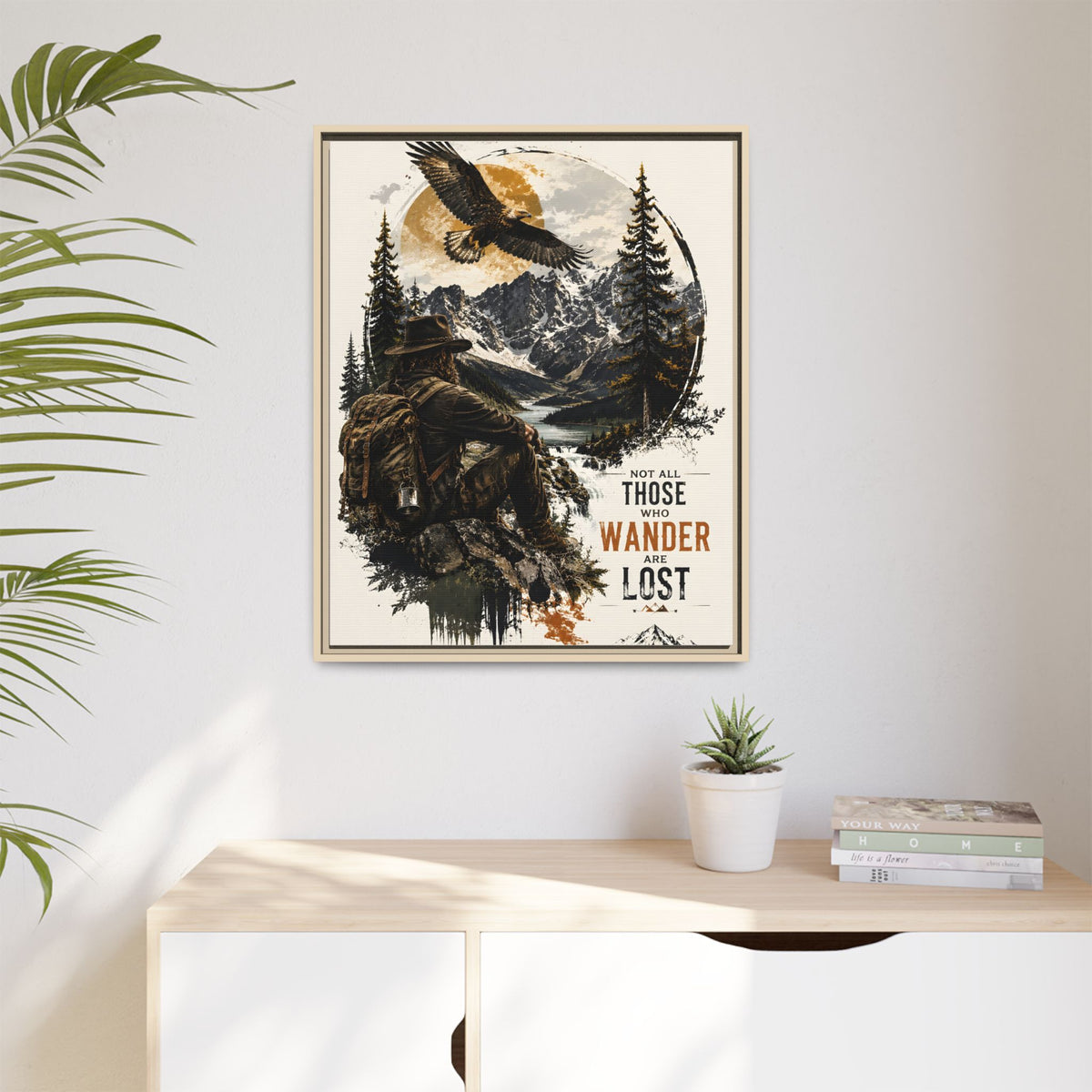 Wanderer Hiking Framed Canvas — "Not All Those Who Wander Are Lost" Wall Art