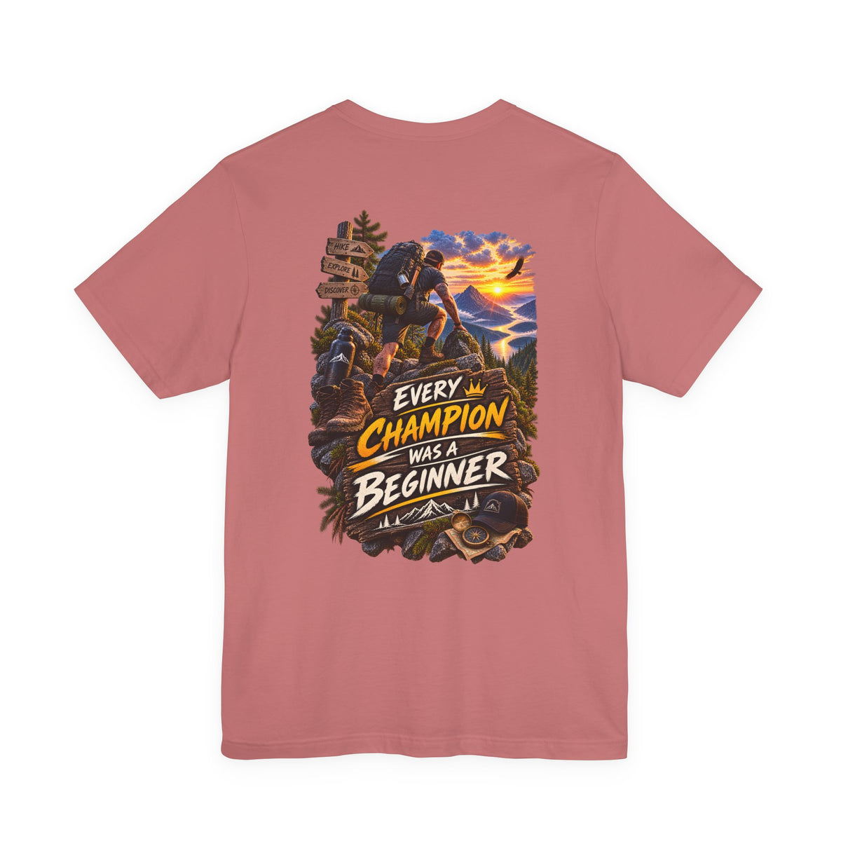 Every Champion Was a Beginner T-Shirt — Motivational Hiking Adventure Tee