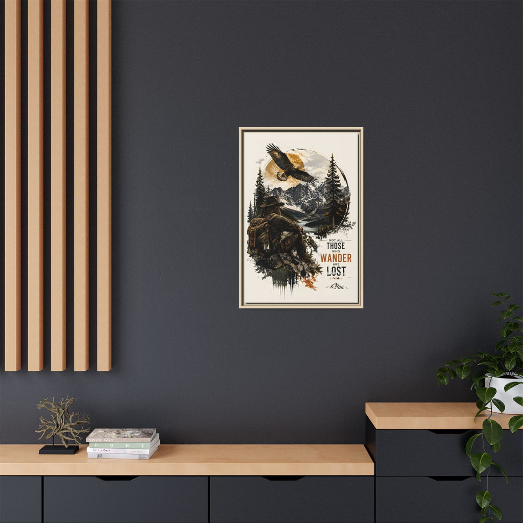 Wanderer Hiking Framed Canvas — "Not All Those Who Wander Are Lost" Wall Art