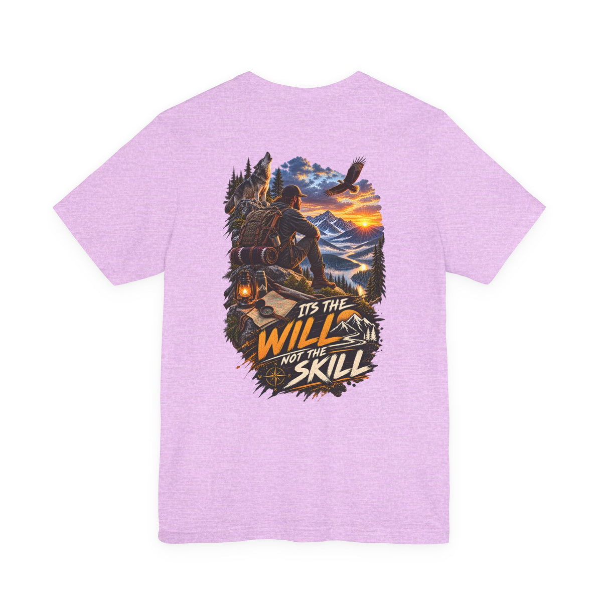T-Shirt — "It’s the Will Not the Skill" Outdoorsman Graphic Tee