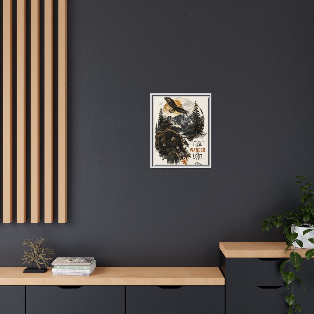Wanderer Hiking Framed Canvas — "Not All Those Who Wander Are Lost" Wall Art