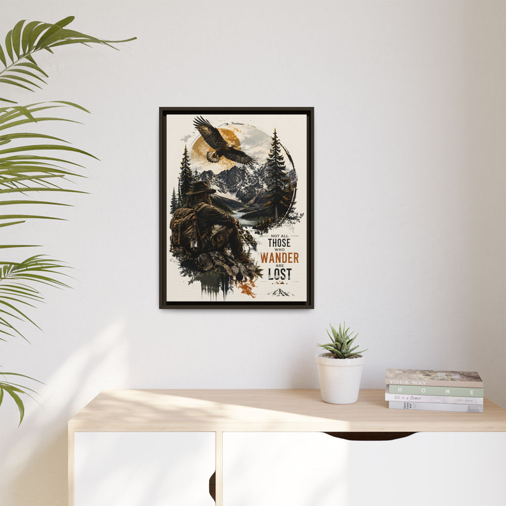 Wanderer Hiking Framed Canvas — "Not All Those Who Wander Are Lost" Wall Art