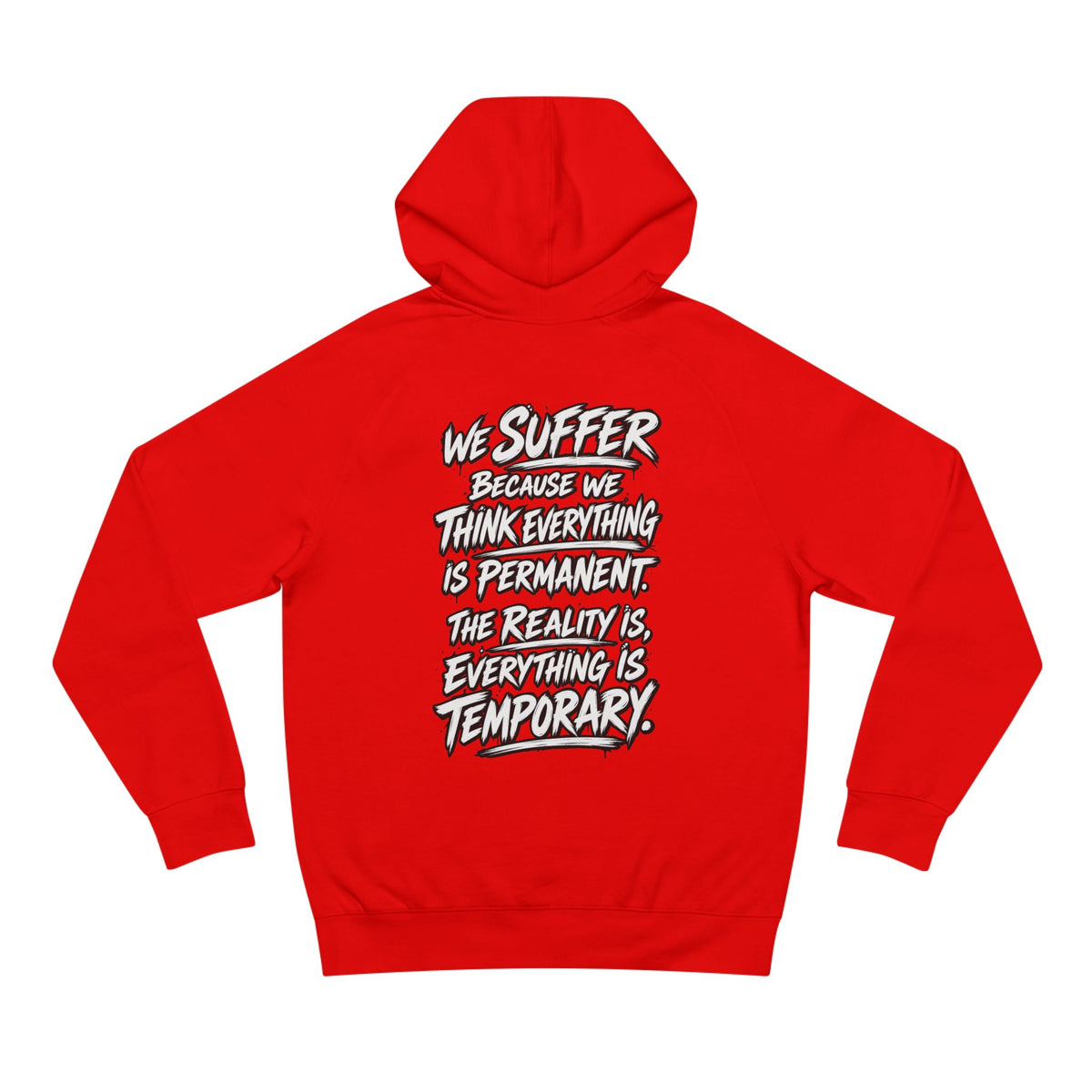 WilD VecMan Hoodie — "We Suffer Because We Think Everything Is Permanent" Inspirational Graphic Hoodie