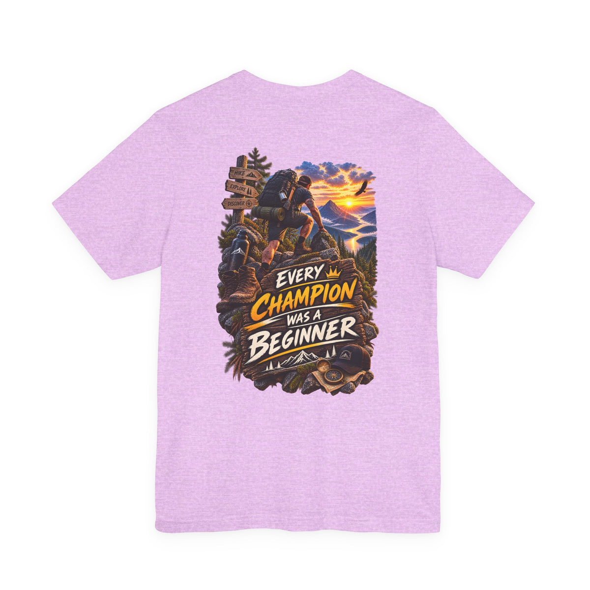 Every Champion Was a Beginner T-Shirt — Motivational Hiking Adventure Tee