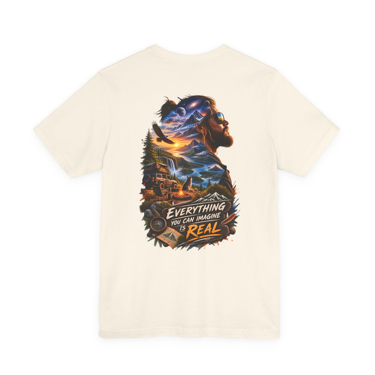 Everything You Can Imagine Is Real Graphic Tee — Surreal Nature & Adventure Back Print