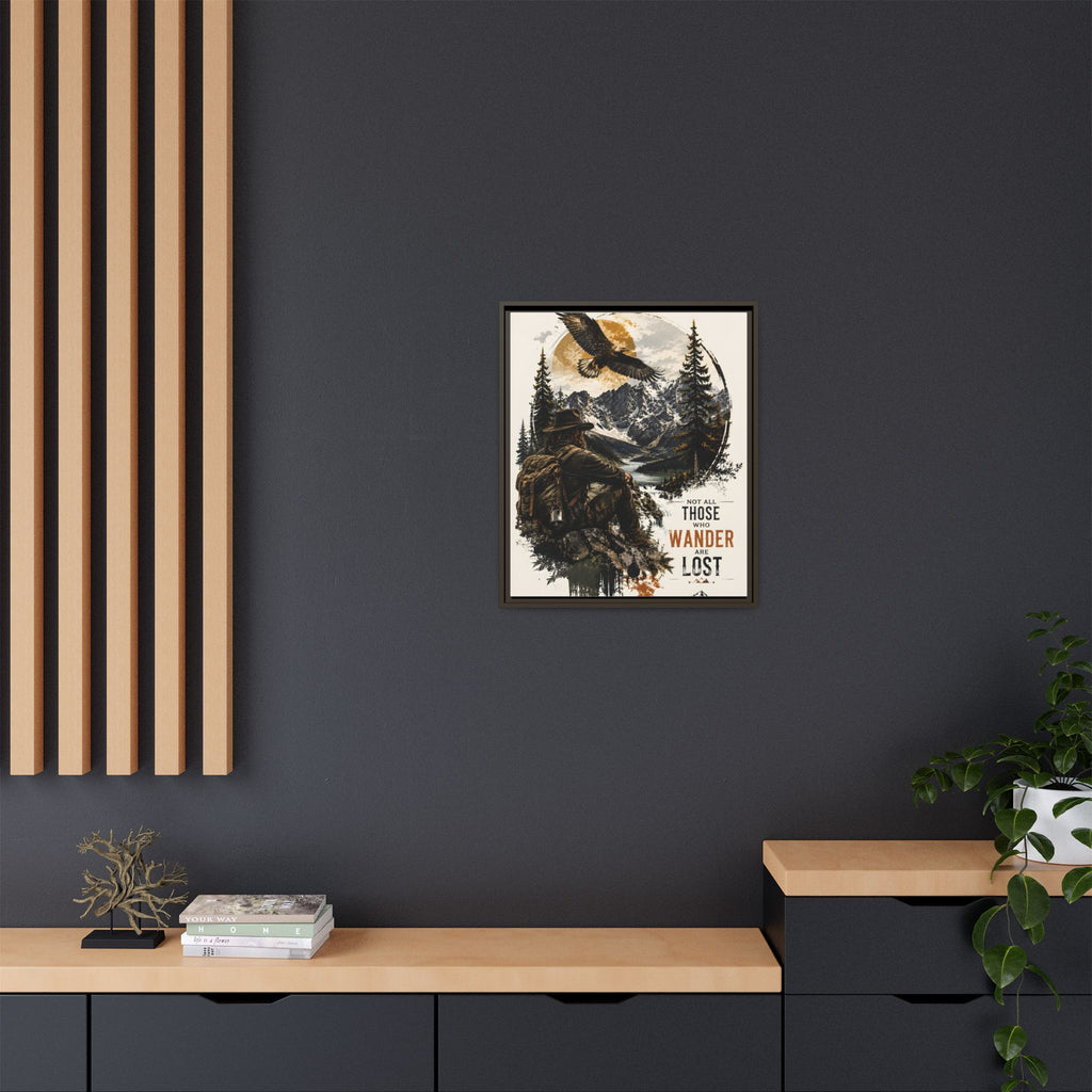 Wanderer Hiking Framed Canvas — "Not All Those Who Wander Are Lost" Wall Art