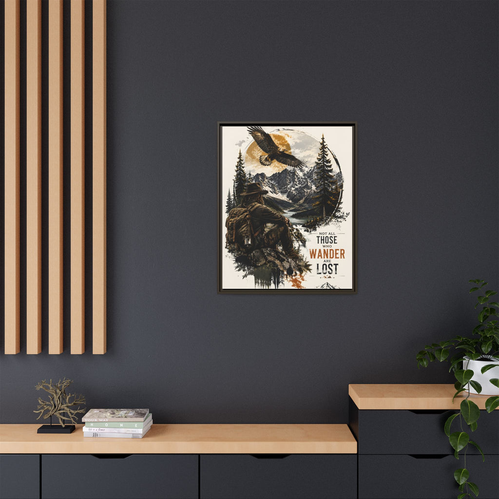 Wanderer Hiking Framed Canvas — "Not All Those Who Wander Are Lost" Wall Art