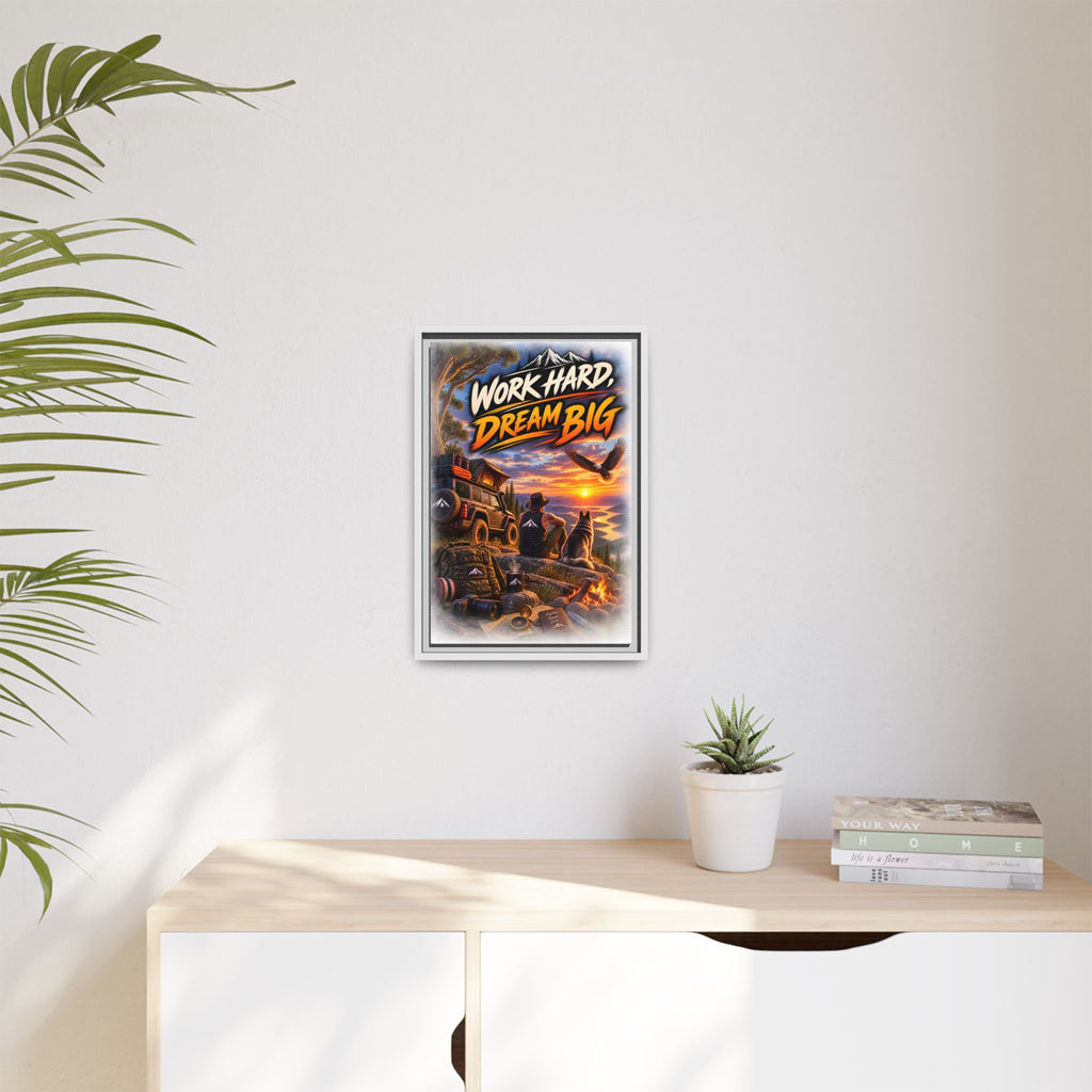 Work Hard Dream Big Framed Canvas Print — Inspirational Camping Sunset Wall Art