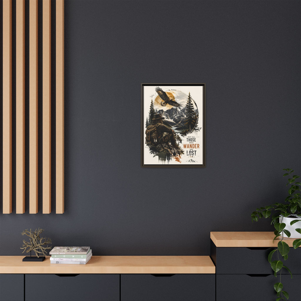 Wanderer Hiking Framed Canvas — "Not All Those Who Wander Are Lost" Wall Art