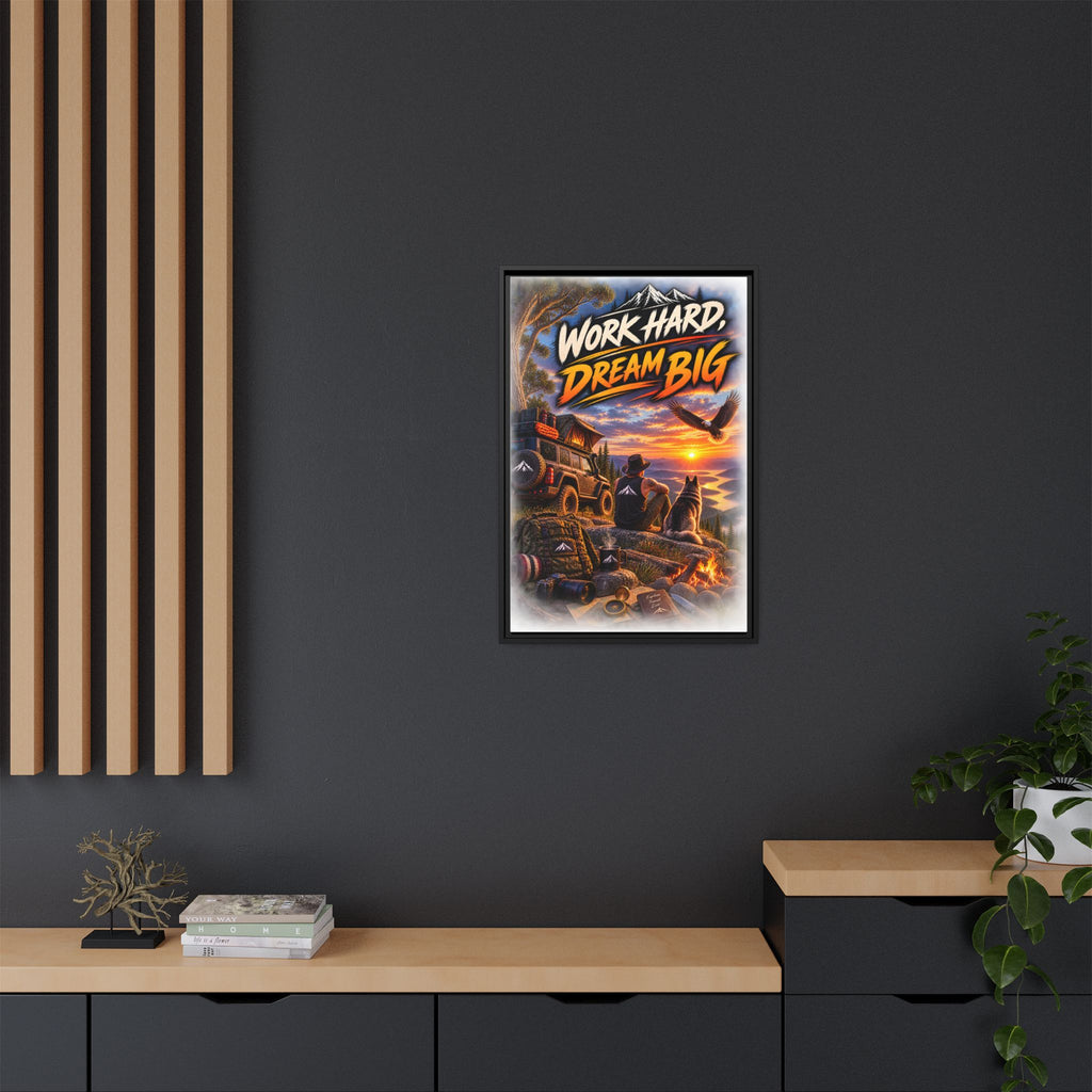 Work Hard Dream Big Framed Canvas Print — Inspirational Camping Sunset Wall Art