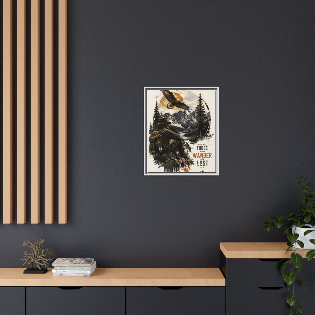 Wanderer Hiking Framed Canvas — "Not All Those Who Wander Are Lost" Wall Art