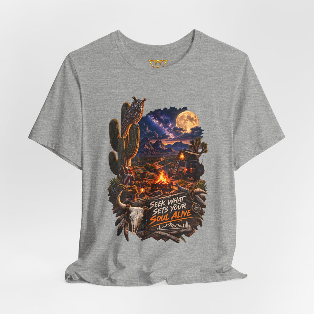 Campfire Desert Graphic Tee — "Seek What Sets Your Soul Alive"